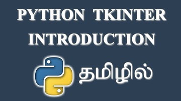 Python GUI with Tkinter Introduction | Tamil