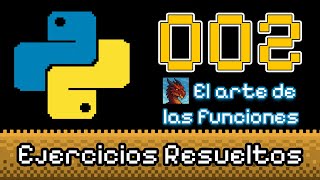 【Ejercicios resueltos #002】 🌌💻 El arte de las funciones: escribe menos y logra más 🐍✨【Curso Python】