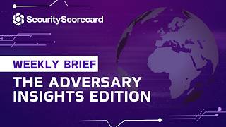 SecurityScorecard’s Weekly Brief: The Adversary Insights Edition, Gilad Friedenreich Maizles