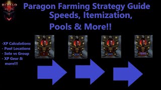 Diablo 3: Paragon Farming Strategy Guide - Max out your XP!! Speeds, Items, Pools & More!