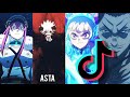 Black Clover Tiktok Edit Compilation / 𝙋𝘼𝙍𝙏  #1 /