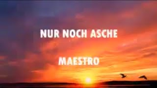 NUR NOCH ASCHE... Maestro Disstrack an Asche (Lyrics) [ZUU WILD 🔥🔥]