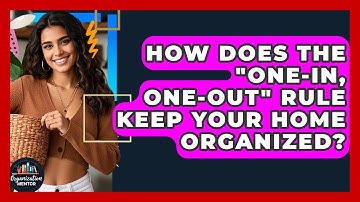 How Does The "one-in, One-out" Rule Keep Your Home Organized? - Your Organization Mentor