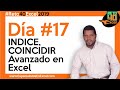 Día 17 - INDICE, COINCIDIR Avanzado en Excel