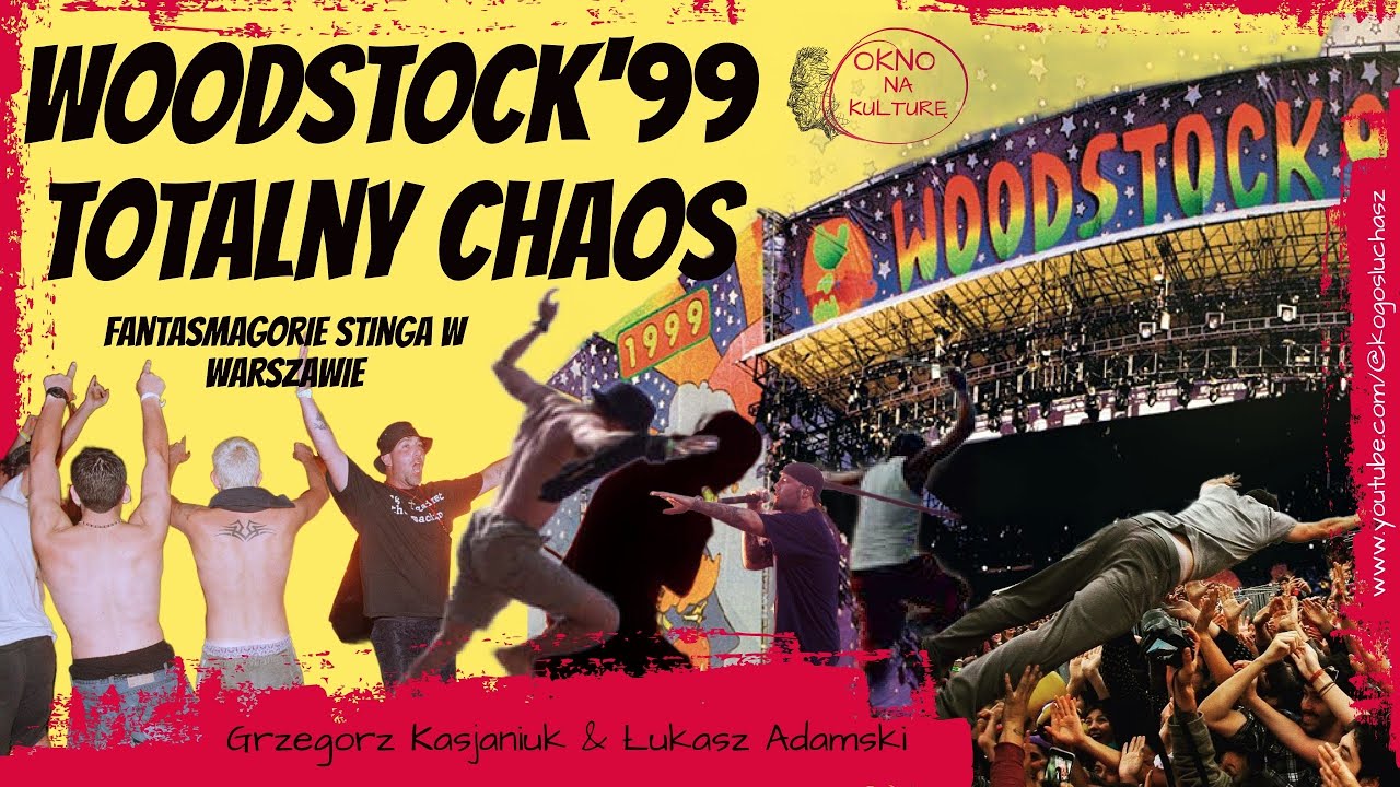 Totalny chaos: WOODSTOCK'99 - YouTube