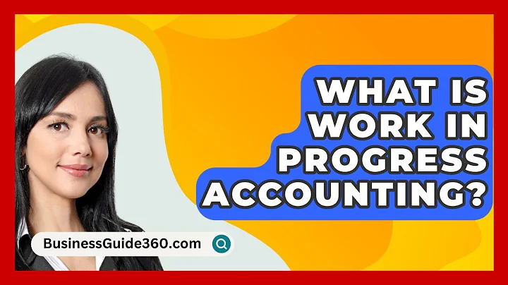 What Is Work In Progress Accounting? - BusinessGuide360.com