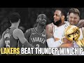 LAKERS BEAT THE THUNDER THEY WINNING THE NBA CHAMPIONSHIP