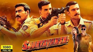 Sooryavanshi Full Movie HD | Akshay Kumar | Katrina Kaif | Ajay Devgan | Ranveer | Review & Facts