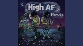 High AF (feat. Fiqrackz)