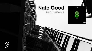 Nate Good - Bad Dreams (Prod. Ocean)