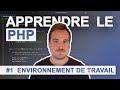 #1 Apprendre le PHP — Environnement de travail