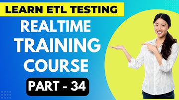 ETL Testing Realtime Training Course Part - 34 || ETL Testing Online Course | #etltesting #etl #sql