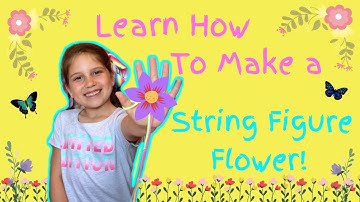 String Figure Step by Step Guide Learn How To Make The Flower