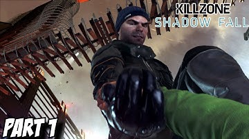 Killzone Shadow Fall Gameplay Walkthrough Part 1 - Chapter 1 The Father & Chapter 2 The Shadow (PS4)