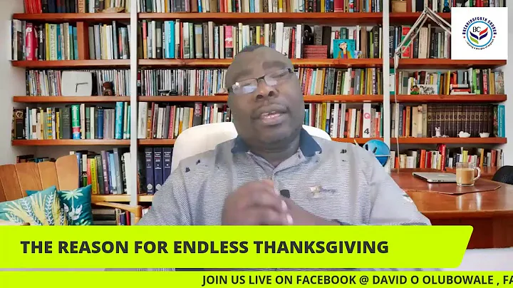 THEW REASON FOR ENDLESS THANKSGIVING -