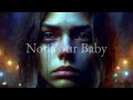 Not Your Baby