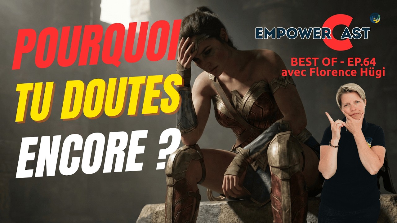 BEST-OF - Pourquoi les femmes brillantes doutent d'elles (et comment retrouver ta légitimité)  EP.64
