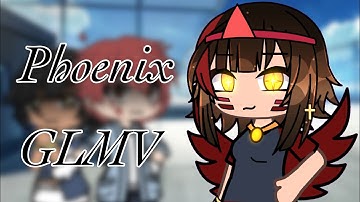 Phoenix GLMV ,, Gacha Life Music Video ,, ORIGINAL IDEA ,, small fw!!! ⚠️