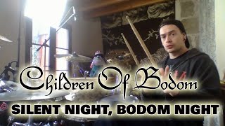 Silent Night, Bodom Night - Children of Bodom - Drum cover