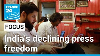 India's declining press freedom: Journalists face increasing threats | FOCUS • FRANCE 24 English