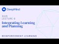 RL Course by David Silver - Lecture 8: Integrating Learning and Planning
