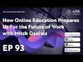 How Online Education Prepares Us For the Future of Work with Mitch Daniels