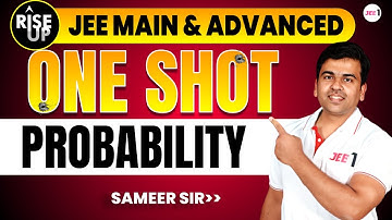 Probability | Oneshot - Rise-Up | JEE Main & Advanced | #jee2024 #jee2025 #jee1 #sameerchincholikar