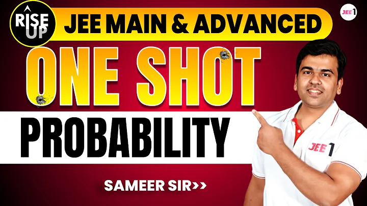 Probability | Oneshot - Rise-Up | JEE Main & Advanced | #jee2024 #jee2025 #jee1 #sameerchincholikar