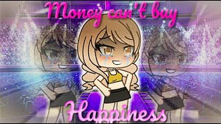 Money Can't Buy Happiness | Gacha Life Mini Movie | GLMM Money Can't Buy Happiness | Gacha Life Mini Movie | GLMM