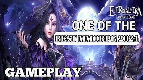 Eternal Era Light and Dark Gameplay | Best MMORPG 2024