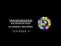 Transmissions Episode 6: The Haçienda