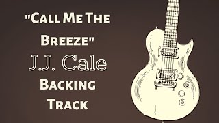 Video thumbnail of "Call Me The Breeze - JJ Cale Backing Track in F#"