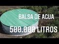 Construcción de balsa de riego de agua 500.000 litros