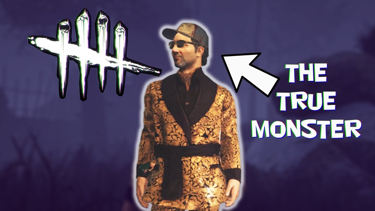 Survivors Are The Real Villains: Dead By Daylight