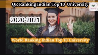 QR Ranking Indian Top 10 University With World QR Ranking Indian Top Universities| Top 10 |2020-2021