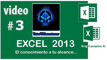 TUTORIAL EXCEL 2013 - FILAS Y COLUMNAS - VIDEO 3