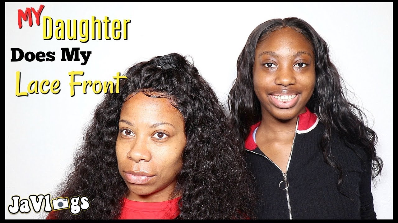 My Daughter Does My Lace Front Wig Vanlov Hair YouTube