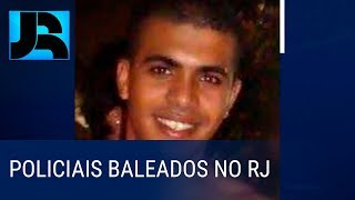 Em menos de 48 horas, dois policiais são baleados no Rio de Janeiro