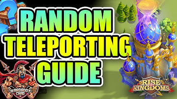 Random Teleporting Guide: Can Anyone Do It? - Rise of Kingdoms