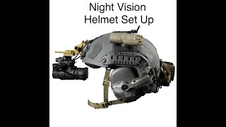 Night Vision Helmet Set Up