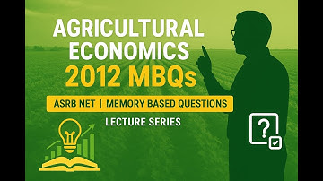 ASRB NET 2012 Agricultural Economics | Memory Based Question | Lecture PART 1 #AgriNomics360