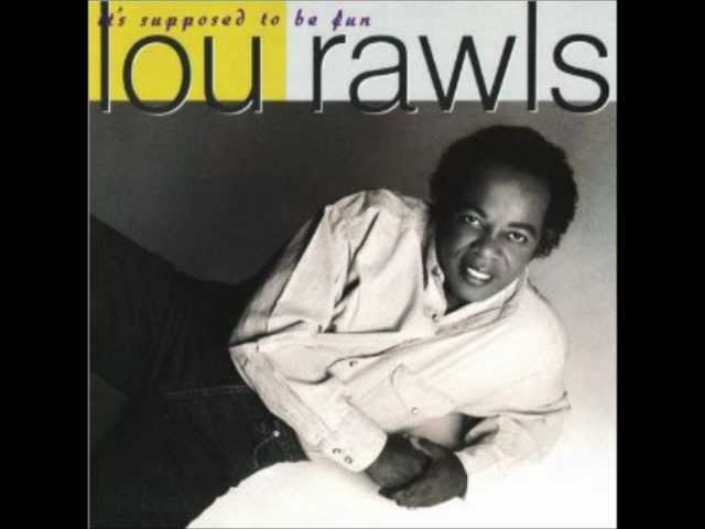 Rawls, Lou - - It's Supposed to Be Fun