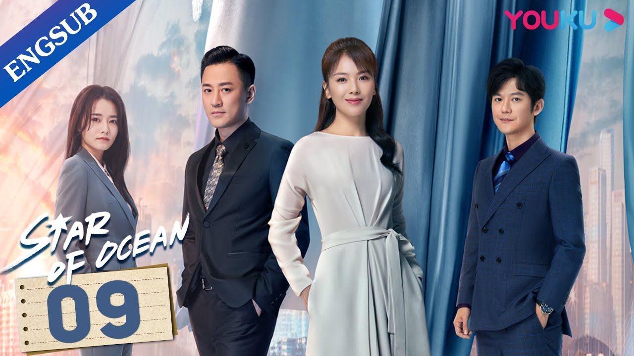 Download [Star of Ocean] EP9 | Orphan Becomes A Girl Boss with Her Rich Husband | Liu Tao/Lin Feng | YOUKU