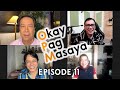 Okay Pag Masaya | Ep 11 “Ang Kilabot&quot;