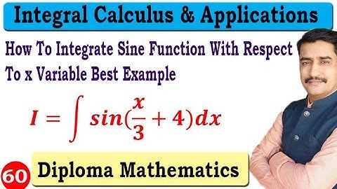 How To Integrate Sine Function With Respect To x Variable Best Example