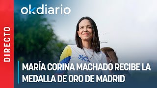 🔴DIRECTO I María Corina Machado recibe la Medalla de Oro de Madrid