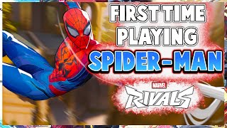 SPIDER-MAN HAS A LOT OF POTENTIAL | First Time Playing Spider-Man in MARVEL RIVALS