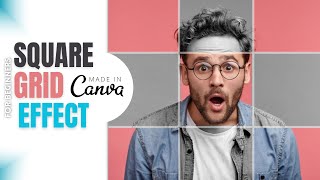 EASY CANVA l SQUARE GRID EFFECT