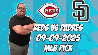 Cincinnati Reds vs San Diego Padres 9/9/25 MLB Pick & Prediction | MLB Betting Tips