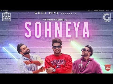 Sohneya (Full Song) - Guri | Parmish Verma | Sukhe E | New Punjabi Song 2017